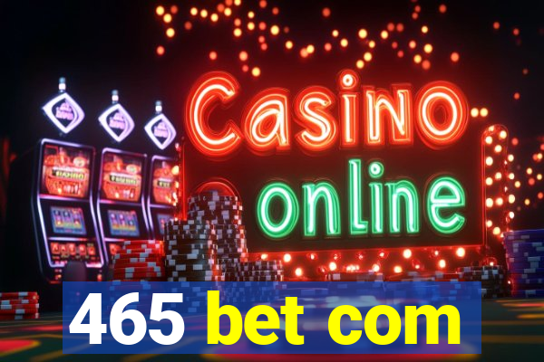 465 bet com